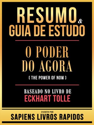 cover image of Resumo & Guia De Estudo--O Poder Do Agora (The Power of Now)--Baseado No Livro De Eckhart Tolle